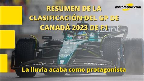 Resumen De La Impredecible Clasificación Del Gp De Canadá 2023 De F1