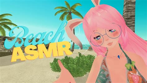 Vrchat Asmr 👂 Waifu Lick Kiss And Rubbing Your Ear On The Beach 🌴