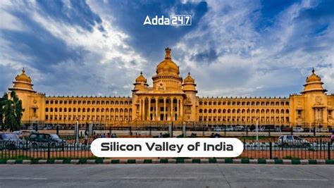 Silicon Valley Of India Know The City Name