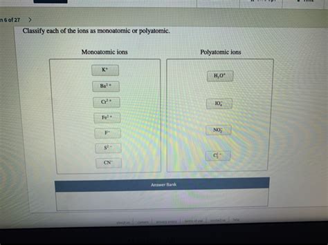 Solved 6 Of 27 Classify Each Of The Ions As Monoatomic Or Chegg