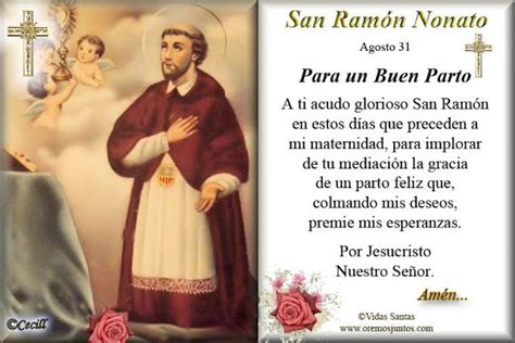 31 de Agosto San Ramón Nonato patrono de las Embarazadas Yo