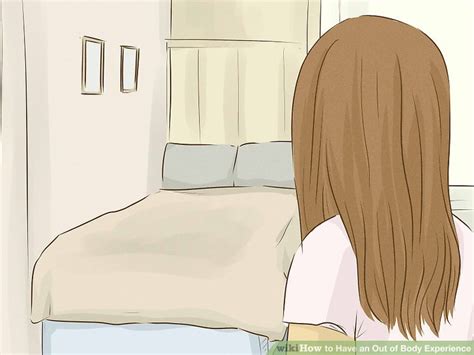 How To Have An Out Of Body Experience 14 Steps With Pictures