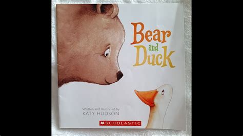 Bear And Duck By Katy Hudson Youtube