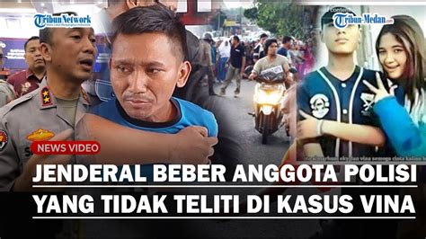 Jenderal Polisi Bongkar Bobrok Anggota Polisi Tak Teliti Tangani Kasus