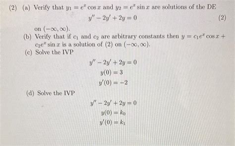 Solved A Verify That Y1 Excosx And Y2 Exsinx Are Solutions