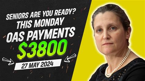 Get Ready For Monday Receive Your Old Age Security Payments