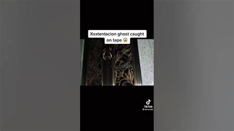 Xxxtentacion Ghost Caught On Camera Youtube