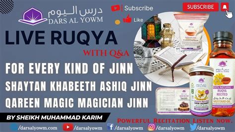 Live Ruqyah With Q A For Every Kind Of Jinn Shaytan Khabeeth Ashiq Jinn