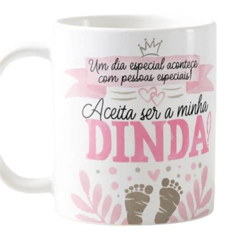 Caneca Dinda Convite Batizado Aceita Ser Minha Dinda Elo7