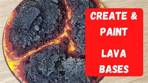 How To Make And Paint Lava Bases Youtube