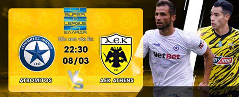 Link Xem Tr C Ti P Atromitos Athens Vs Aek Athens H Ng Y