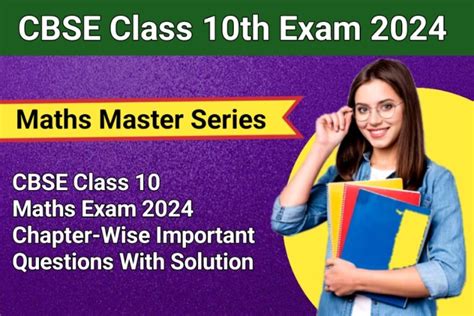 Cbse Class Maths Exam Chapter Wise Important Questions With