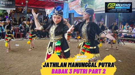 Jathilan Manunggal Putra Babak Putri Part Youtube