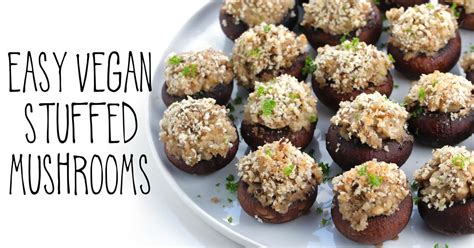 Easy Vegan Stuffed Mushrooms • It Doesnt Taste Like Chicken Karinokada