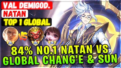 No Natan Vs Top Global Chang E Sun Top Global Natan Val