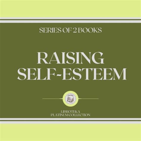 Raising Self Esteem Series Of 2 Books By Libroteka 2940175718219