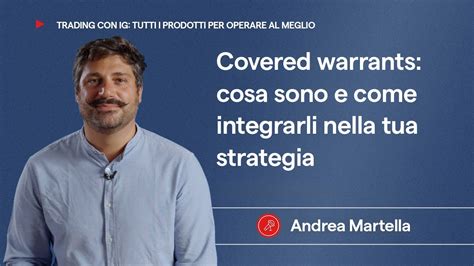 Covered Warrants Cosa Sono E Come Integrarli Nella Tua Strategia Youtube