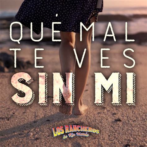 Qu Mal Te Ves Sin M Tributo A Espinoza Paz Single By Los