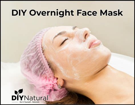 Overnight Face Mask An Effective Way To Pamper You And Your Skin