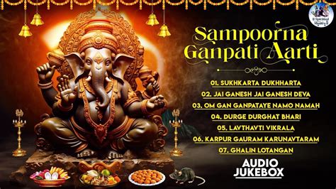 Sampoorna Ganpati Aarti Top Ganesh Bhajans Sukhkarta Dukhharta Jai