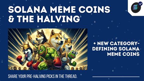 Solana Meme Coins And The Halving Rmemecoins