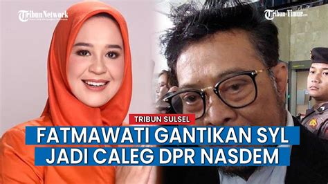 Fatmawati Rusdi Masse Gantikan Syahrul Yasin Limpo Sebagai Bacaleg Dpr