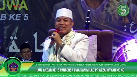 Ceramah Kh Ma Sum Hasan Imam Fpi Jawa Barat Pada Acara Haul Akbar Ke