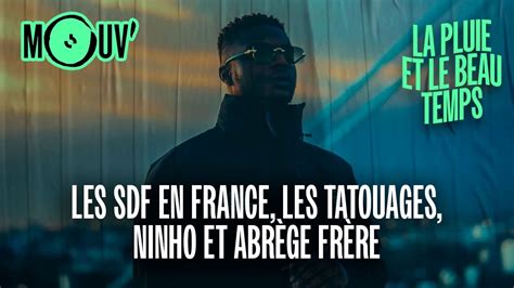 La Pluie Et Le Beau Temps Les SDF En France Les Tatouages Ninho Et