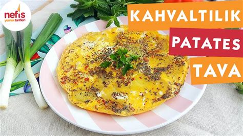 Kahvaltılık Patates Tava Kahvaltılık Tarifler Nefis Yemek Tarifleri