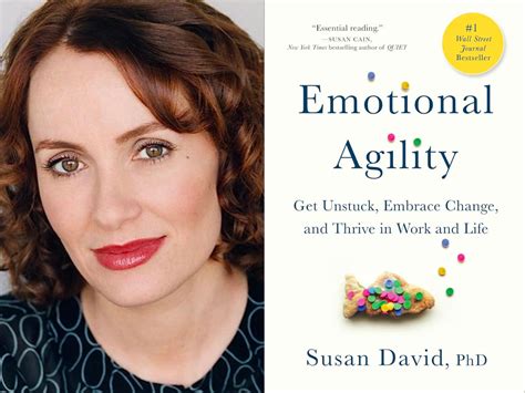 Emotional Agility Leadership Secrets On How To Get Unstuck And Embrace