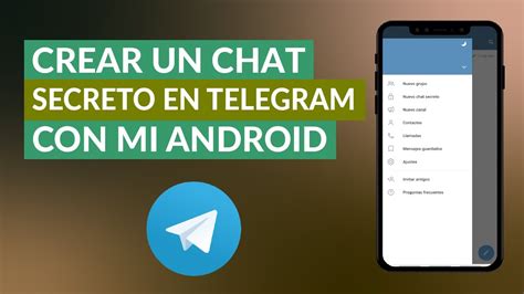 Cómo Abrir o Crear un Chat Secreto en Telegram con mi Android YouTube