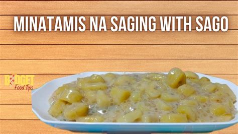 Minatamis Na Saging With Sagoor Ginataang Saging With Sago Youtube