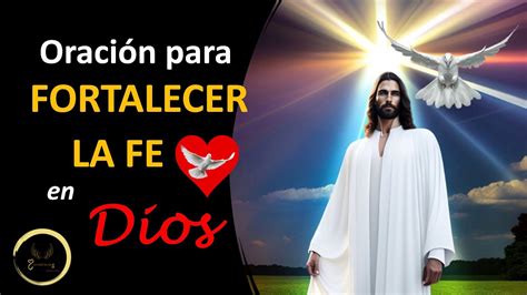 Poderosa Oración para FORTALECER la FE en Dios YouTube