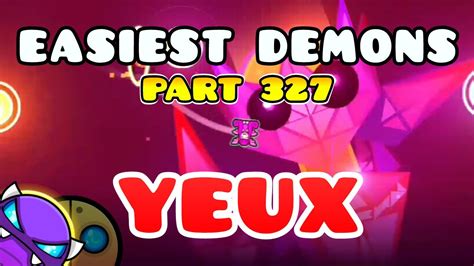 Easiest Demons In Geometry Dash Yeux Easy Demon Nº 327 Road To