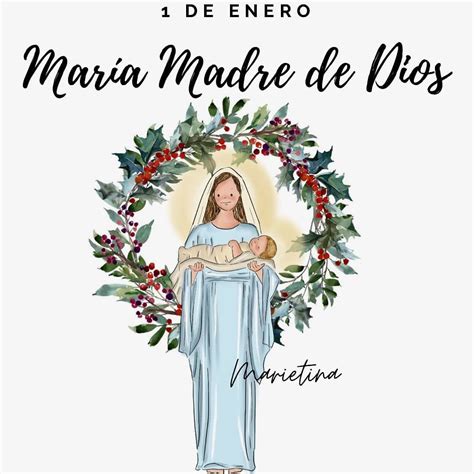 Marietina On Instagram La Solemnidad De Santa Mar A Madre De Dios Es