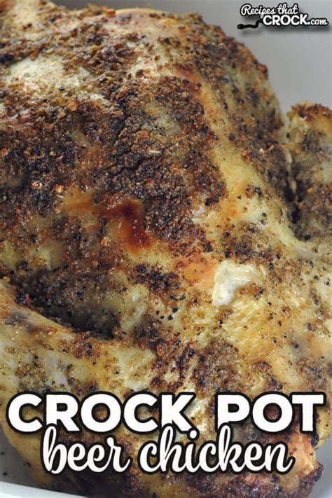 Crock Pot Beer Chicken Recipes That Crock