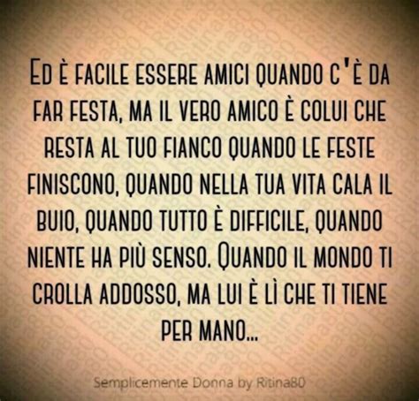 Citazioni Sull Amicizia Il Vero Amico Resta Al Tuo Fianco