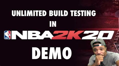 NBA 2K20 UNLIMITED BUILD TESTING IN DEMO MAKE BUILDS TILL LAUNCH IN