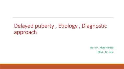 Delayed Puberty Etiology Diagnostic Approach Ppt