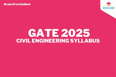 GATE 2025 SYLLABUS FOR CIVIL ENGINEERING