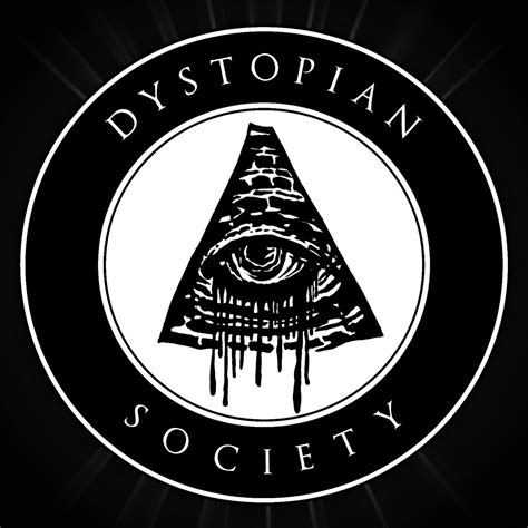 Dystopian Society Dystopian Society