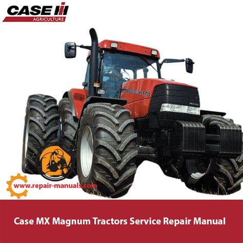 Case MX Magnum Tractors Service Repair Manual