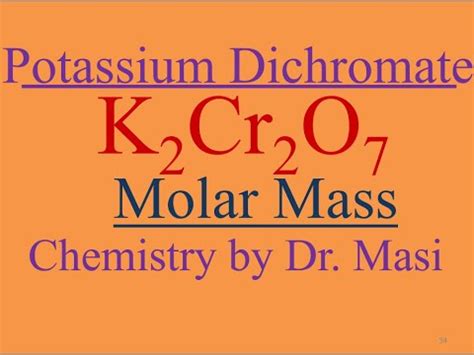 What Is The Molecular Formula And Molar Mass Of Potassium Dichromate