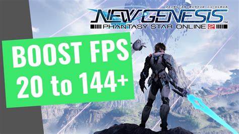 Phantasy Star Online 2 New Genesis How To Boost Fps And Increase