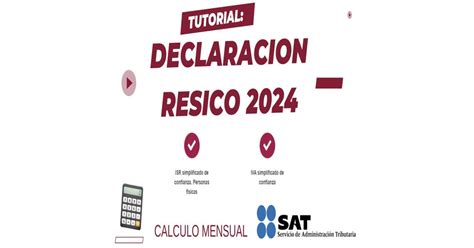 Declaración Mensual Resico 2024 Paso A Paso Régimen Simplificado De