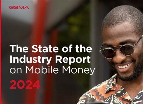 Gsma State Of Mobile Money Report Highlights Growth Of Mobile