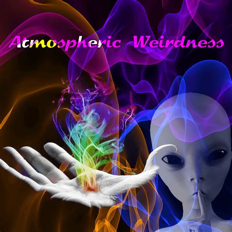 Atmospheric Weirdness Collection Opensea