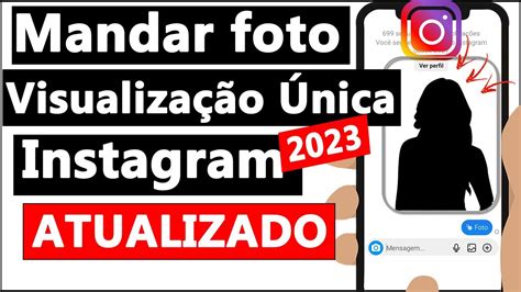 COMO MANDAR FOTO de VISUALIZAÇÃO ÚNICA no INSTAGRAM YouTube