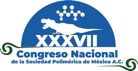 Xxxvii Congreso Nacional De La Sociedad Polim Rica De M Xico A C