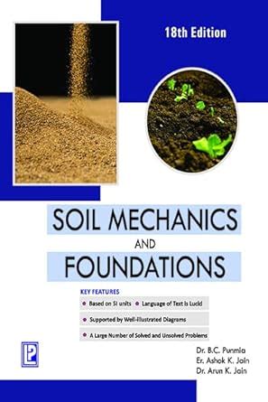 Soil Mechanics And Foundations Th Edition B C Punmia Ashok K